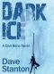 [Dan Reno Novel 04] • Dark Ice